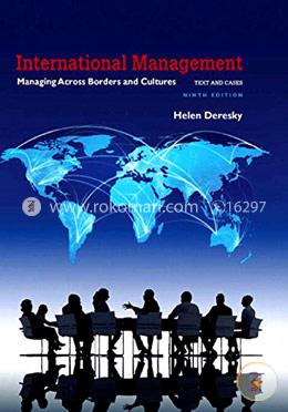 International Management: Managing Across Borders and Cultures, Text and Cases