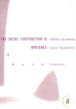White Women, Race Matters: The Social Construction of Whiteness (Paperback) image
