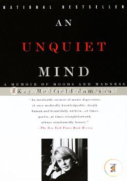 An Unquiet Mind: A Memoir of Moods and Madness image