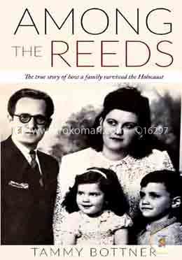 Among the Reeds: The true story of how a family survived the Holocaust image