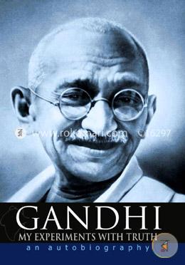 Gandhi My Experiments with Truth: An Autobiography image