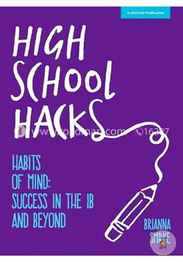 High School Hacks: A student's guide to success in the IB and beyond image