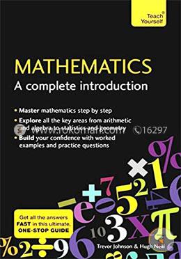 Mathematics: A Complete Introduction: The Easy Way to Learn Maths (Teach Yourself) image