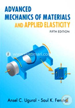Advanced Mechanics of Materials and Applied Elasticity image