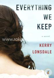 Everything We Keep: A Novel image