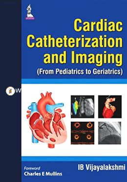 Cardiac Catheterization and Imaging (From Pediatrics to Geriatrics) image