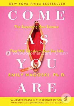 Come as You Are: The Surprising New Science that Will Transform Your Sex Life image