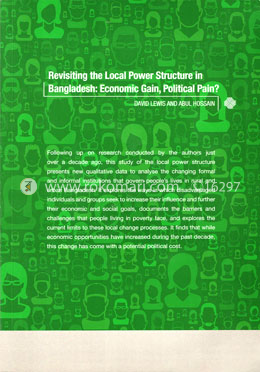 Revisiting the Local Power Structure in Bangladesh : Economic Gain, Political Pain? image