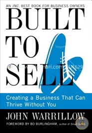 Built to Sell: Creating a Business that can Thrive Without You image