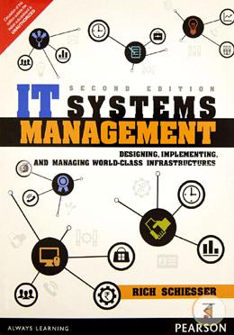 IT Systems Management: Designing, Implementing, and Managing World-Class Infrastructures image