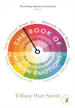 The Book of Human Emotions: An Encyclopedia of Feeling from Anger to Wanderlust image