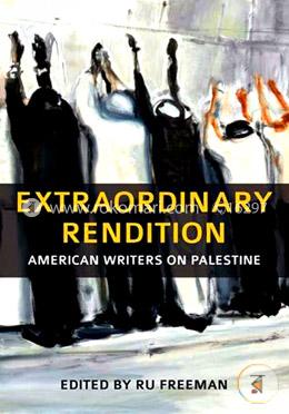 Extraordinary Rendition: American Writers on Palestine image