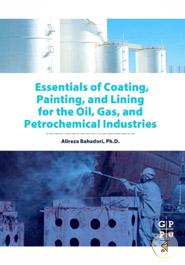 Essentials of Coating, Painting, and Lining for the Oil, Gas and Petrochemical Industries image