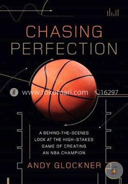Chasing Perfection: A Behind-the-Scenes Look at the High-Stakes Game of Creating an NBA Champion image