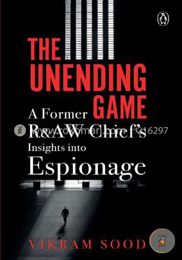 The Unending Game: A Former R and AW Chief's Insights into Espionage image