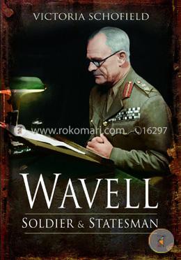 Wavell - Soldier and Statesman image