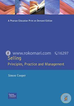 Selling : Principles, Practice and Management image
