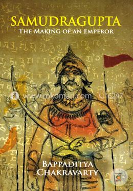 Samudragupta: The Making of an Emperor image