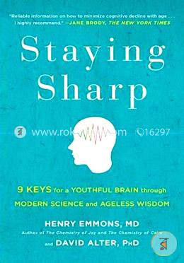 Staying Sharp: 9 Keys for a Youthful Brain through Modern Science and Ageless Wisdom image