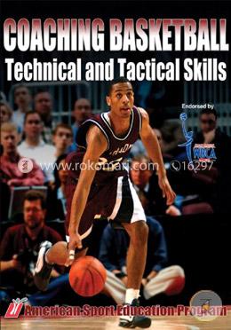Coaching Basketball: Technical and Tactical Skills image