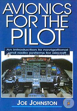 Avionics for the Pilot: An Introduction to Navigational and Radio Systems for Aircraft image