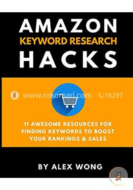 Amazon Keyword Research Hacks: 11 Awesome Resources For Finding Keywords To Boost Your Rankings and Sales image