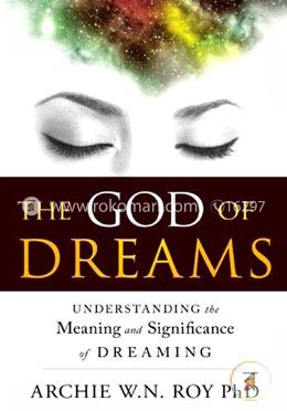 The God of Dreams: Understanding the Meaning and Significance of Dreaming image