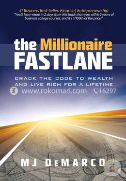 The Millionaire Fastlane: Crack the Code to Wealth and Live Rich for a Lifetime image