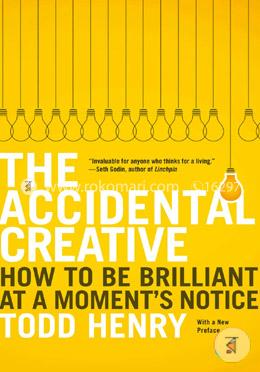The Accidental Creative: How to Be Brilliant at a Moment's Notice image