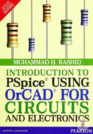 Introduction To Pspice Using Orcad For Circuits And Electronics image