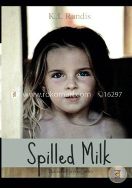 Spilled Milk: Based on a True Story image