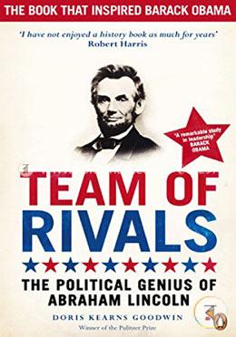 Team of Rivals: The Political Genius of Abraham Lincoln  image