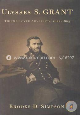 Ulysses S. Grant: Triumph over Adversity, 1822-1865 image
