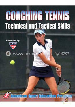 Coaching Tennis: Technical and Tactical Skills image