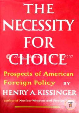 Necessity for Choice: Prospects of American Foreign Policy image