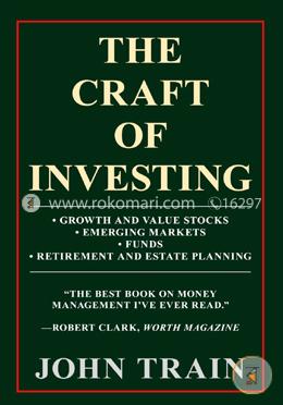 The Craft Of Investing: Growth And Value Stocks * Emerging Markets * Funds * Retirement And Estate Planning image