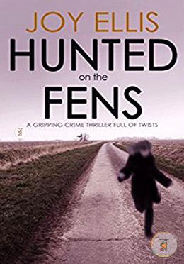 Hunted On The Fens A Gripping Crime Thriller Full Of Twists image