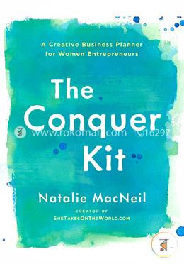 The Conquer Kit: A Creative Business Planner for Women Entrepreneurs (The Conquer Series) image