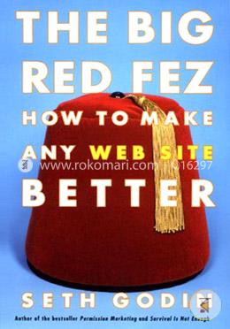 The Big Red Fez: How to Make Any Web Site Better image