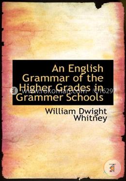 An English Grammar of the Higher Grades in Grammar Schools  image