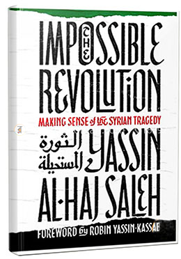 The Impossible Revolution: Making Sense of the Syrian Tragedy image