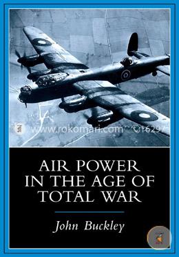 Air Power in the Age of Total War (Warfare and History) image