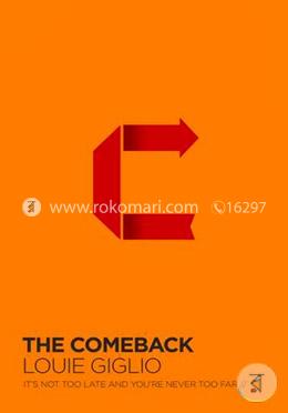 The Comeback: It's Not Too Late and You're Never Too Far image