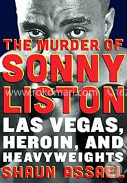 The Murder of Sonny Liston: Las Vegas, Heroin, and Heavyweights image
