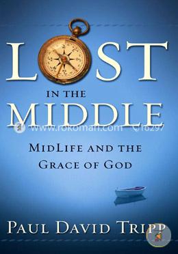 Lost in the Middle: Midlife and the Grace of God image