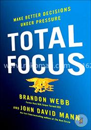 Total Focus: Make Better Decisions Under Pressure image