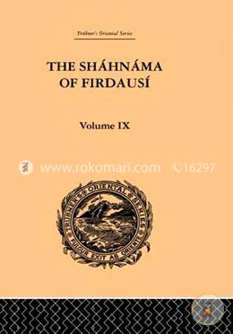 The Shahnama of Firdausi: Volume IX image