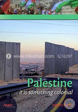 Palestine it is something colonial. image