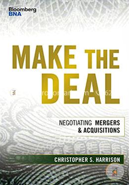 Make the Deal: Negotiating Mergers and Acquisitions (Bloomberg Financial) image
