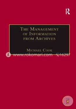 The Management of Information from Archives